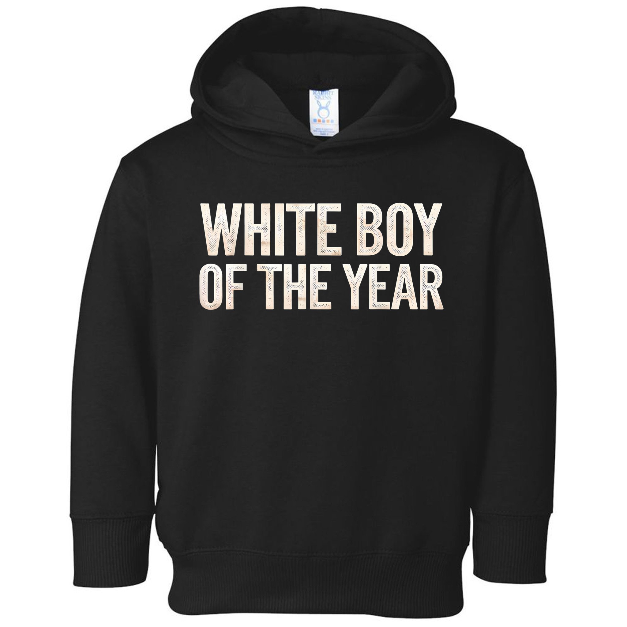 White Boy Of The Year Toddler Hoodie