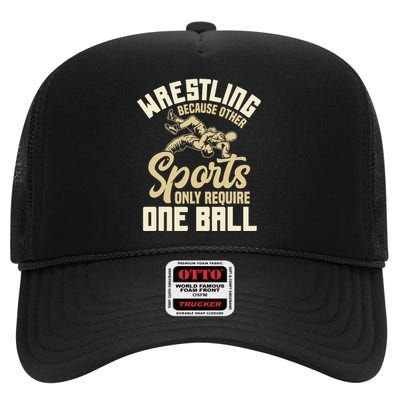 Wrestling Because Other Sports Require One Ball Wrestler  High Crown Mesh Back Trucker Hat