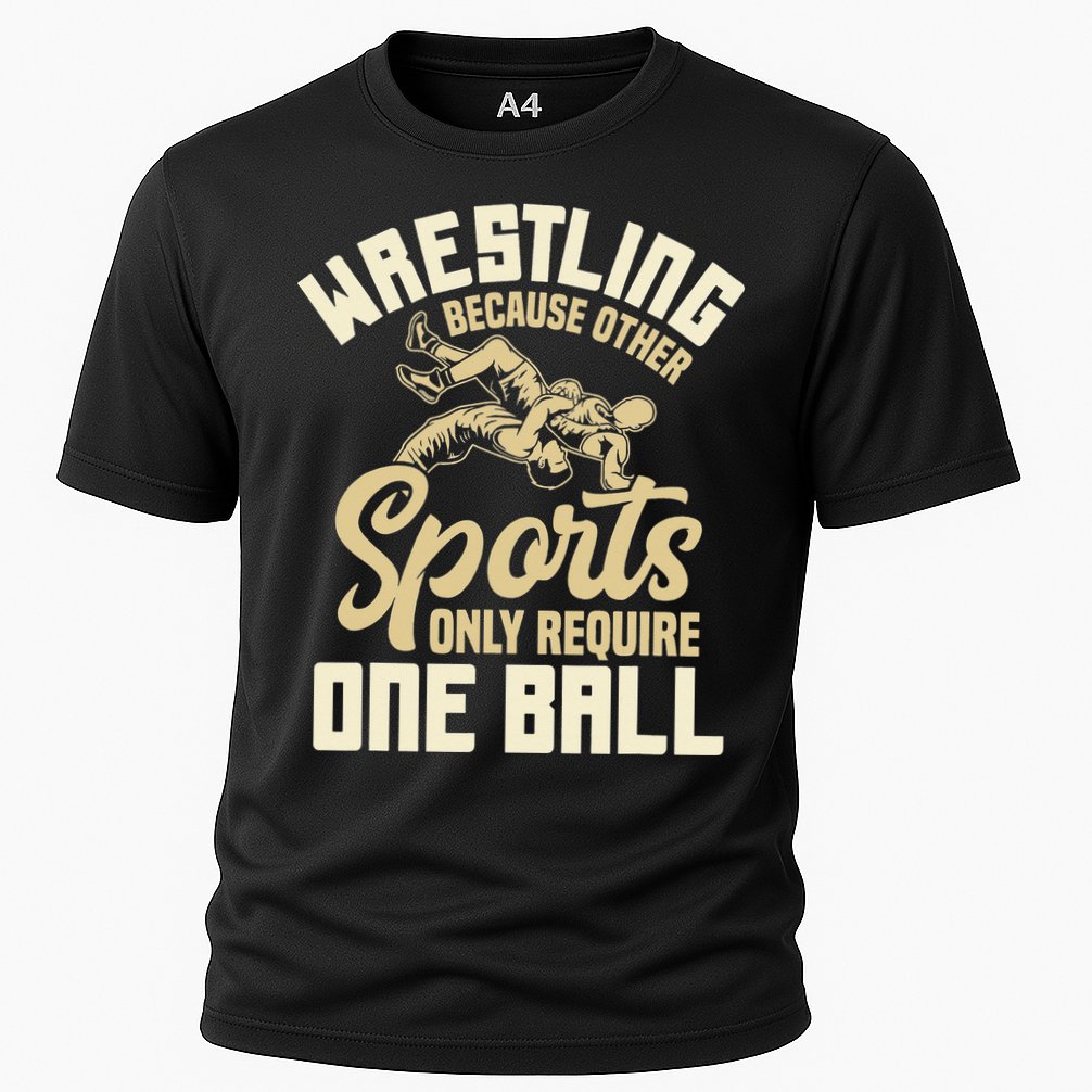Wrestling Because Other Sports Require One Ball Wrestler  Cooling Performance Crew T-Shirt