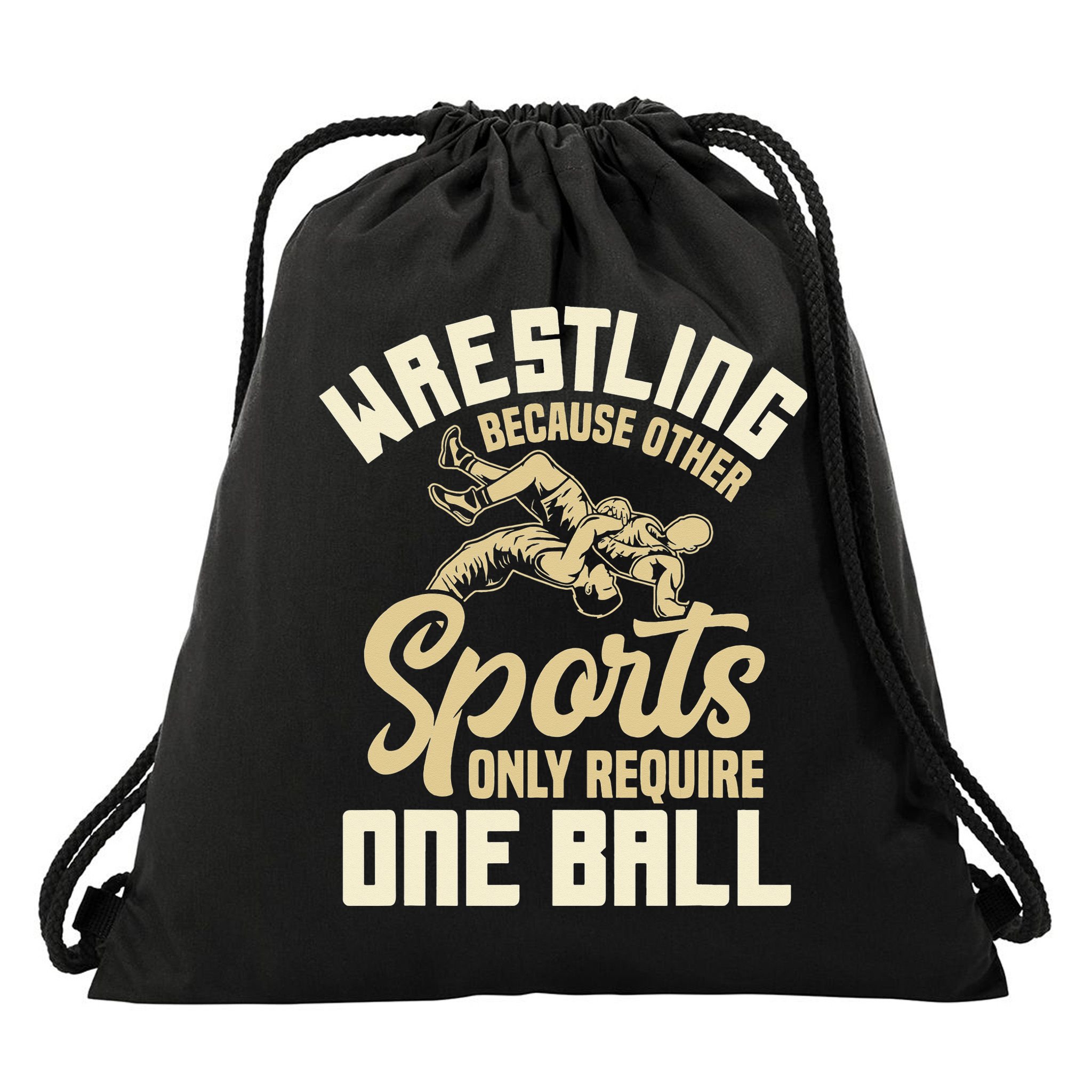 Wrestling Because Other Sports Require One Ball Wrestler  Drawstring Bag