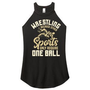 Wrestling Because Other Sports Require One Ball Wrestler  Women's Perfect Tri Rocker Tank