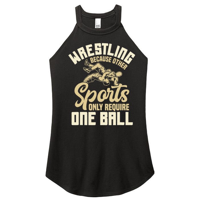 Wrestling Because Other Sports Require One Ball Wrestler  Women's Perfect Tri Rocker Tank