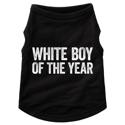 White Boy Of The Year Funny Statement Doggie Tank