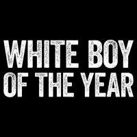 White Boy Of The Year Funny Statement Sweatshirt
