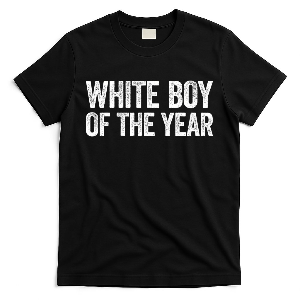 White Boy Of The Year Funny Statement T-Shirt