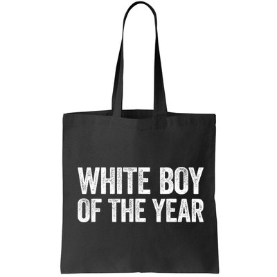 White Boy Of The Year Funny Statement Bag