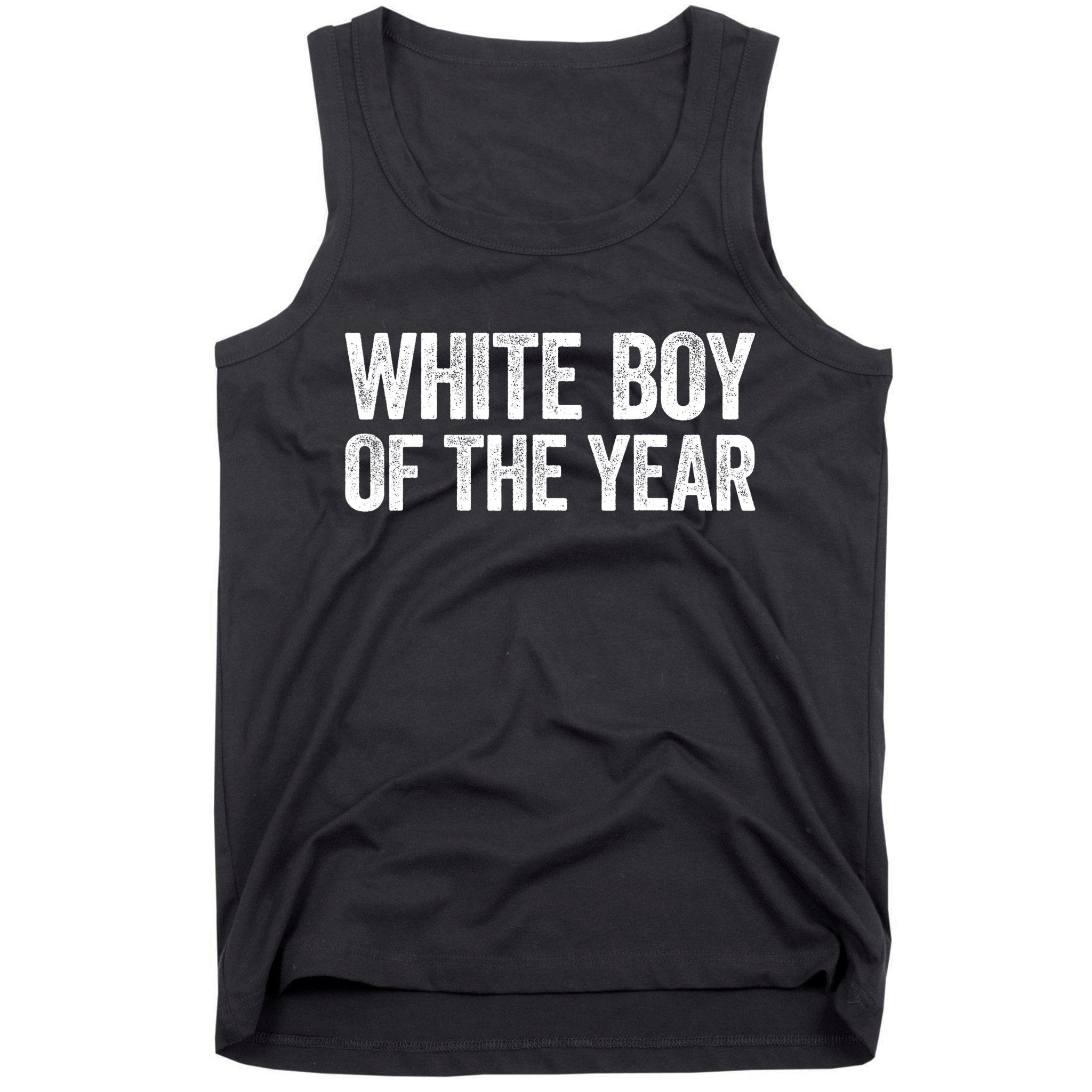 White Boy Of The Year Funny Statement Tank Top
