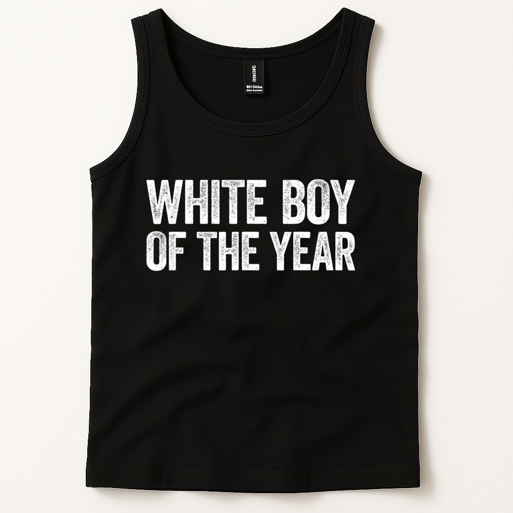 White Boy Of The Year Funny Statement Tank Top