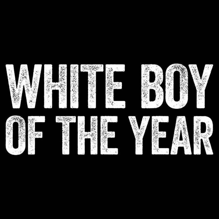 White Boy Of The Year Funny Statement Toddler T-Shirt