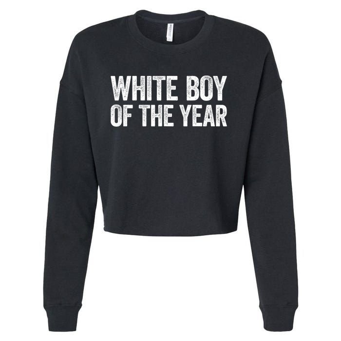 White Boy Of The Year Funny Statement Cropped Pullover Crew
