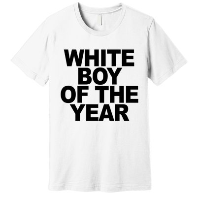 White Boy Of The Year Premium T-Shirt