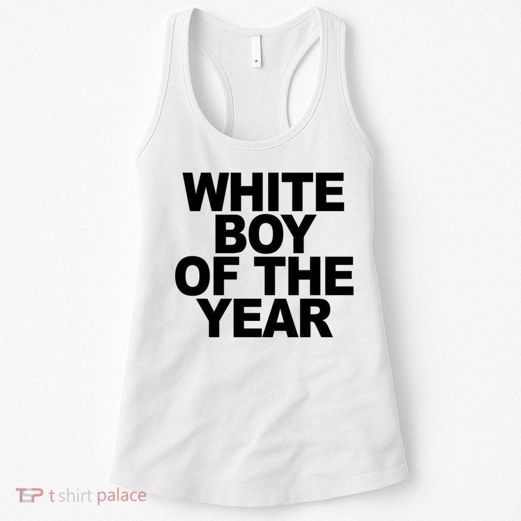 White Boy Of The Year Womens Tank Top