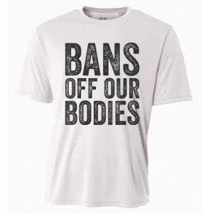 Womens Bans Off Our Bodies Pro Choice Protest Quote Saying Meme Cooling Performance Crew T-Shirt