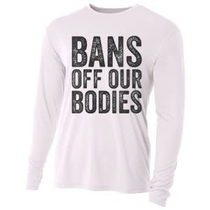 Womens Bans Off Our Bodies Pro Choice Protest Quote Saying Meme Cooling Performance Long Sleeve Crew