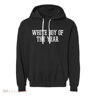 White Boy Of The Year Garment-Dyed Fleece Hoodie