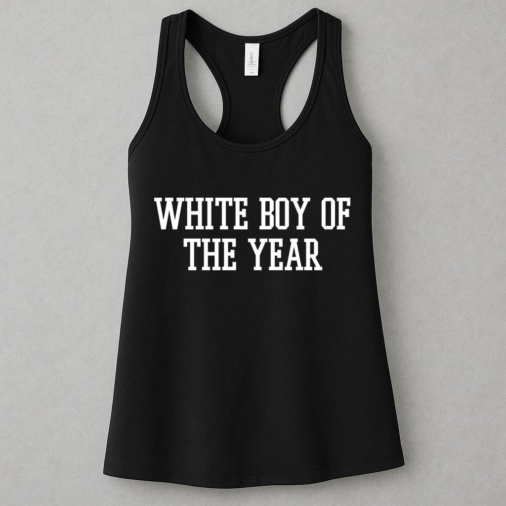 White Boy Of The Year Womens Tank Top