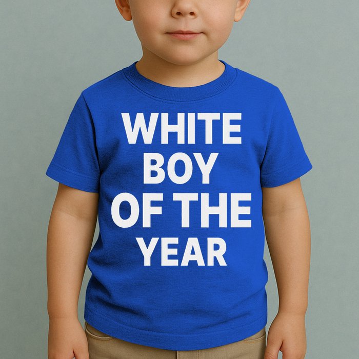 White Boy Of The Year Toddler T-Shirt