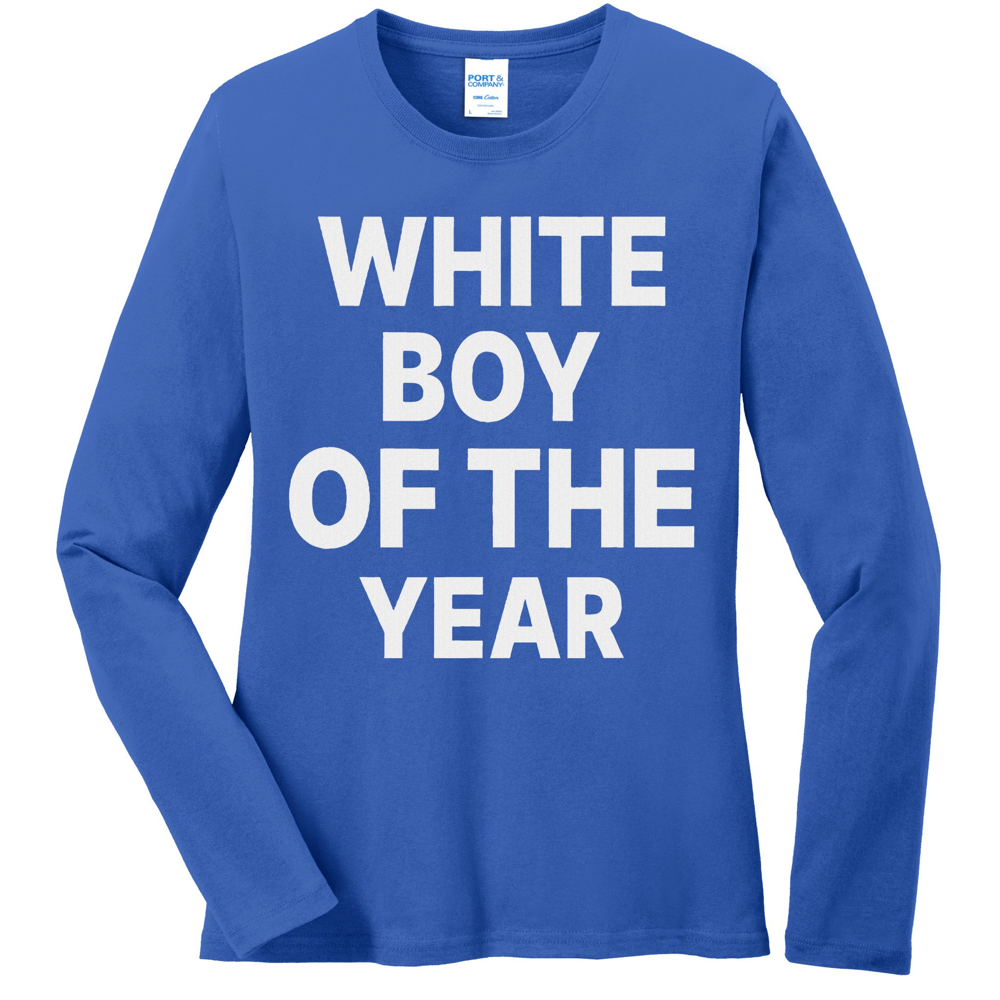 White Boy Of The Year Ladies Long Sleeve Shirt