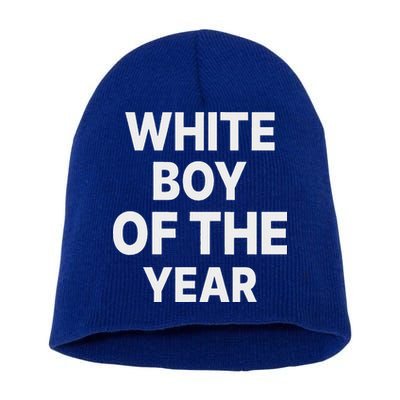 White Boy Of The Year Short Acrylic Beanie