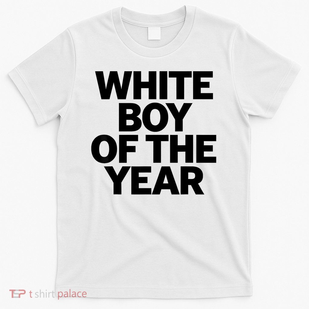 White Boy Of The Year T-Shirt