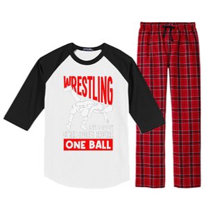 Wrestling Because Other Sports Require One Ball Funny Raglan Sleeve Pajama Set