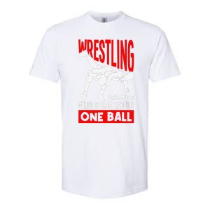 Wrestling Because Other Sports Require One Ball Funny Softstyle CVC T-Shirt