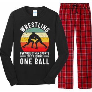 Wrestling Because Other Sports Only Require One Ball Long Sleeve Pajama Set