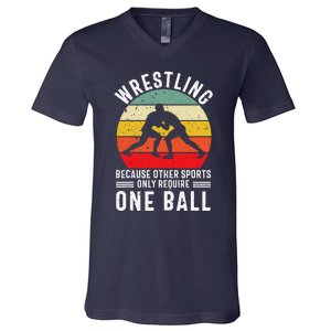 Wrestling Because Other Sports Only Require One Ball V-Neck T-Shirt