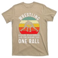 Wrestling Because Other Sports Only Require One Ball T-Shirt