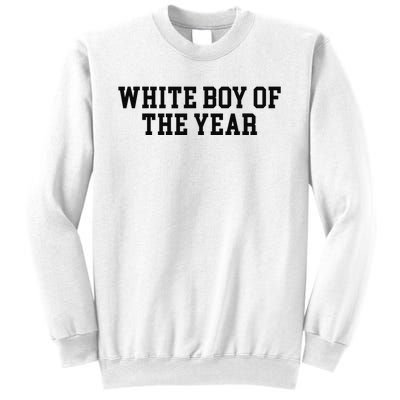 White Boy Of The Year Sweatshirt