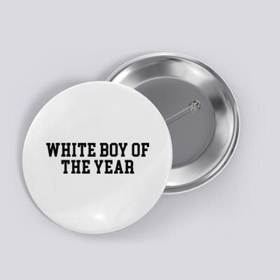 White Boy Of The Year Button