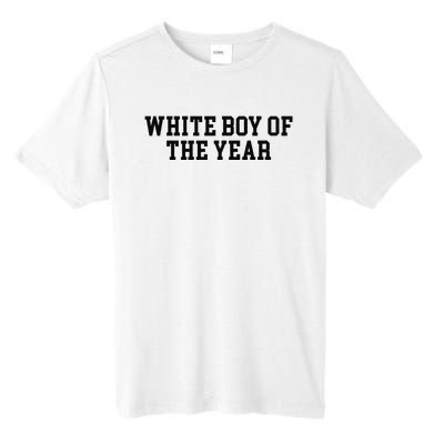 White Boy Of The Year Tall Fusion ChromaSoft Performance T-Shirt