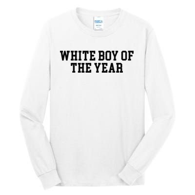 White Boy Of The Year Tall Long Sleeve T-Shirt