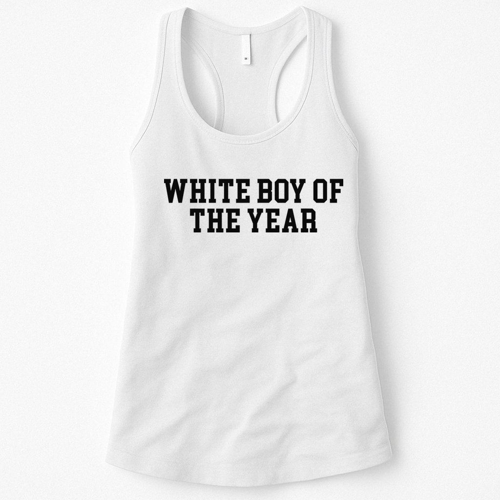 White Boy Of The Year Womens Tank Top