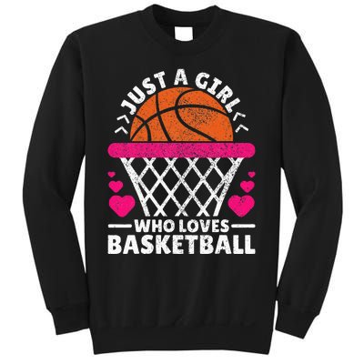 Women Basketball Player Just A Girl Who Loves Basketball Sweatshirt