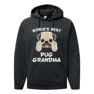 World's Best Pug Grandma Dog Granddog Performance Fleece Hoodie