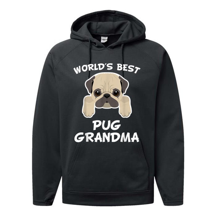 World's Best Pug Grandma Dog Granddog Performance Fleece Hoodie