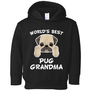 World's Best Pug Grandma Dog Granddog Toddler Hoodie