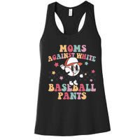 White Baseball Pants Funny Baseball Mama Baseball Mom Women's Racerback Tank