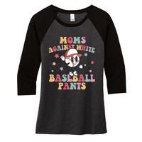 White Baseball Pants Funny Baseball Mama Baseball Mom Women's Tri-Blend 3/4-Sleeve Raglan Shirt