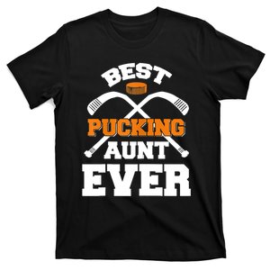 Womens Best Pucking Aunt Ever Hockey Sports Lover TShirt T-Shirt