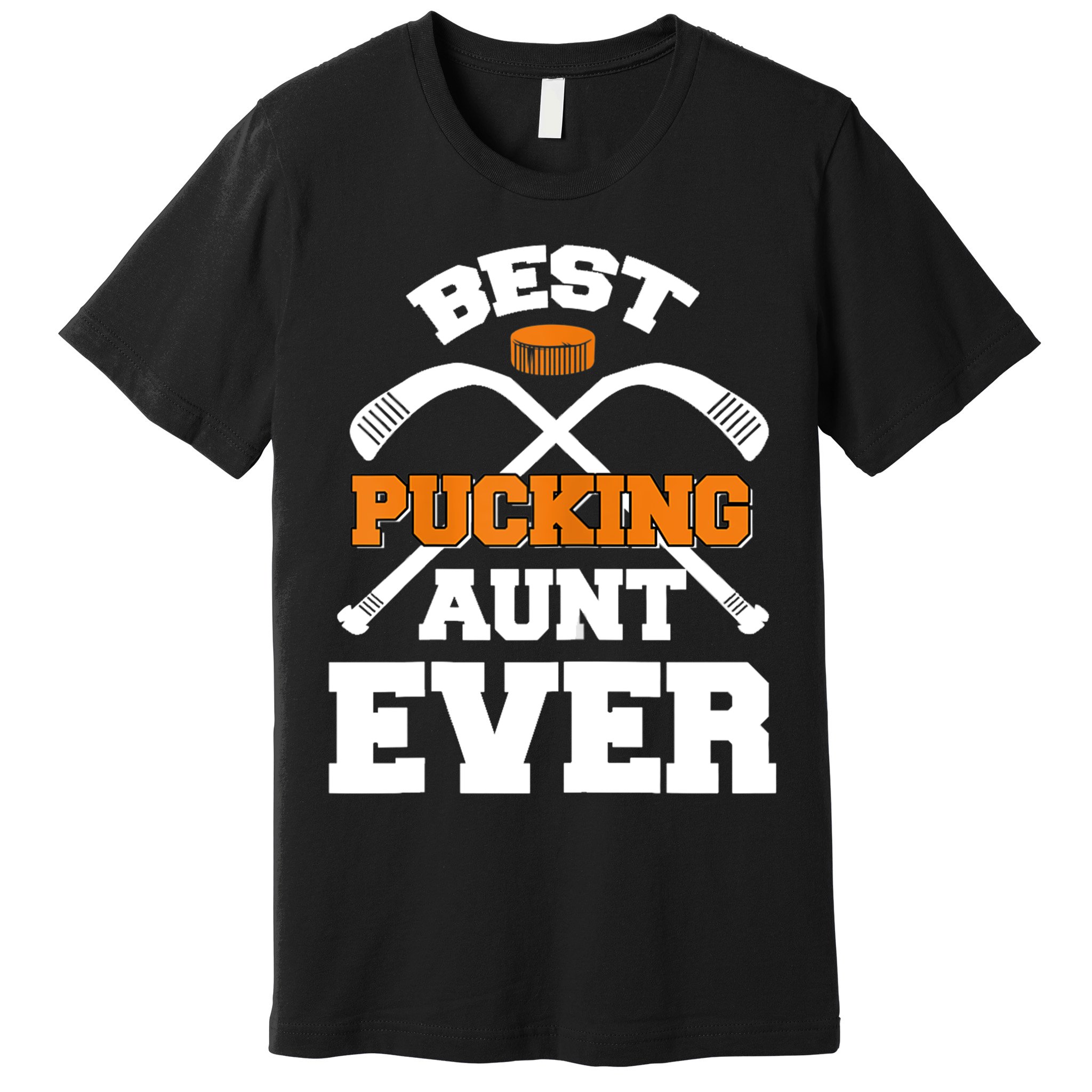 Womens Best Pucking Aunt Ever Hockey Sports Lover TShirt Premium T-Shirt