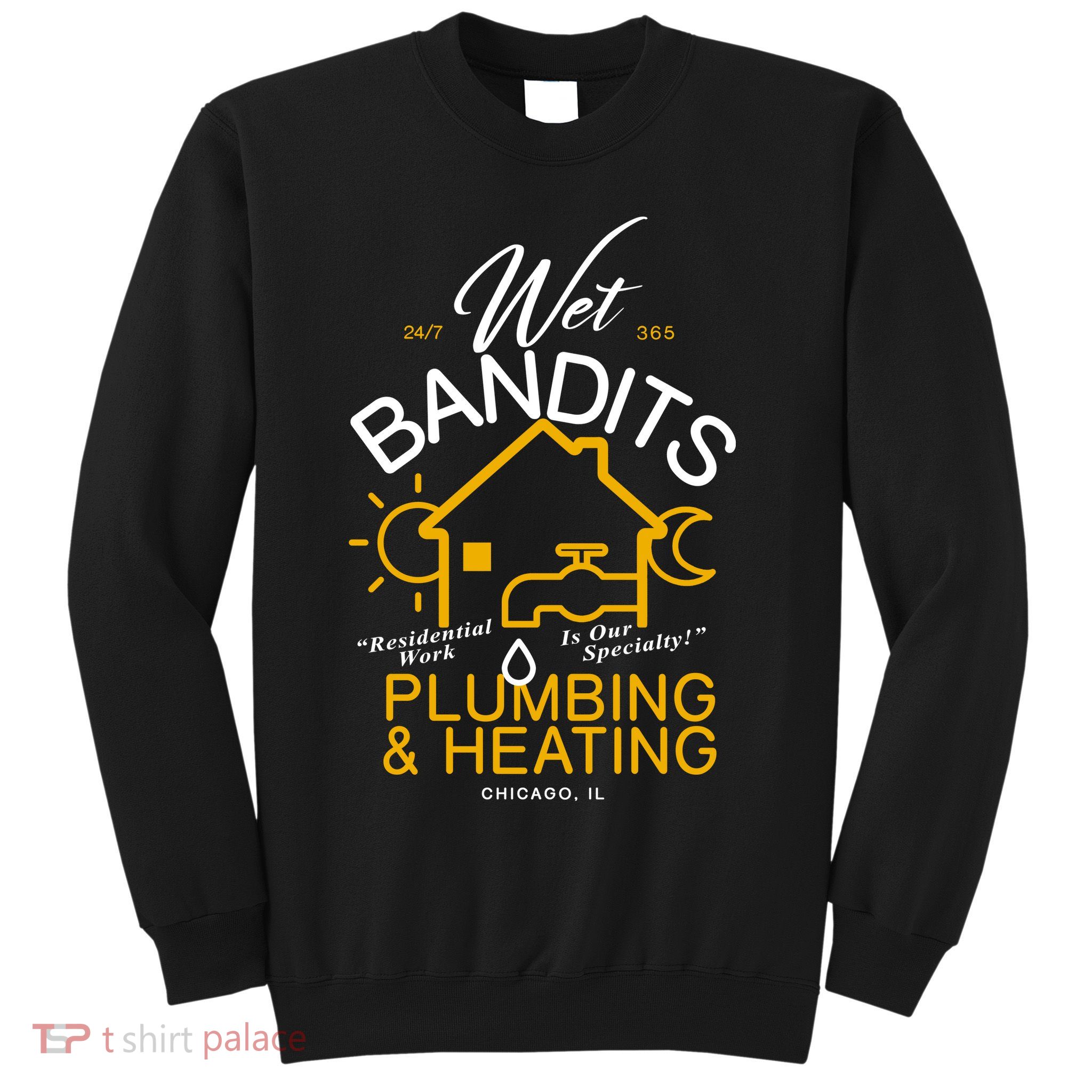 Wet Bandits Plumbing & Heating Chicago Sweatshirt