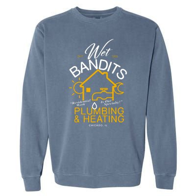 Wet Bandits Plumbing & Heating Chicago Garment-Dyed Sweatshirt