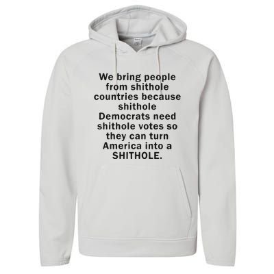 We Bring People From Shithole Countries Because Shithole Democrats Performance Fleece Hoodie