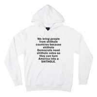 We Bring People From Shithole Countries Because Shithole Democrats Hoodie