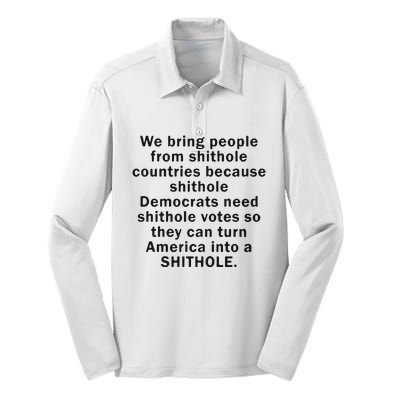 We Bring People From Shithole Countries Because Shithole Democrats Silk Touch Performance Long Sleeve Polo