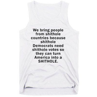 We Bring People From Shithole Countries Because Shithole Democrats Tank Top