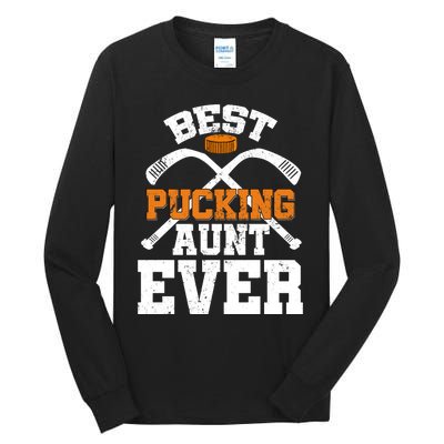 Womens Best Pucking Aunt Ever Hockey Sports Lover Tall Long Sleeve T-Shirt