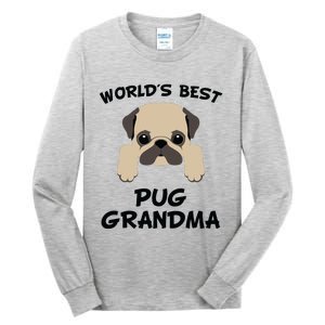 Worlds Best Pug Grandma Dog Granddog Tall Long Sleeve T-Shirt